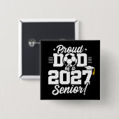 Class of 2027 Senior Graduation Soccer Proud Dad 缶バッジ (正面&裏面)