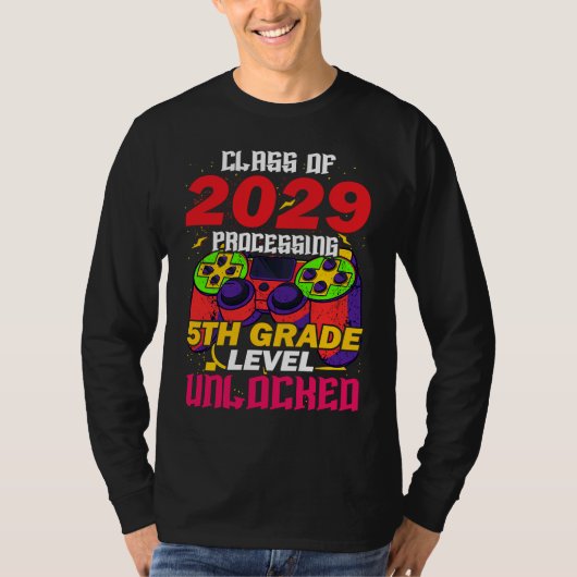 Class Of 2029 Processing 5th Grade Level Unlocked  Tシャツ (正面)