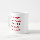 class of '54 graduate, awesome コーヒーマグカップ (正面左)
