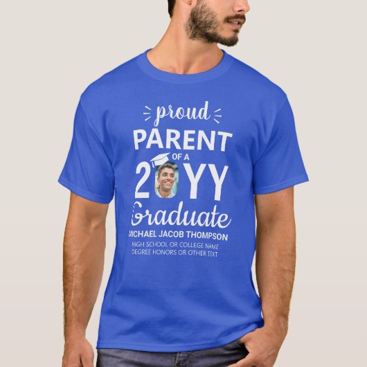 Class Year Graduate Photo Proud Parent or Any Text Tシャツ (正面)