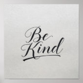 Classic "Be Kind" Calligraphy - Simple Elegance ポスター (正面)