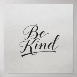 Classic "Be Kind" Calligraphy - Simple Elegance ポスター