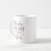 Classic Elegant Make Your Day Better With Coffee コーヒーマグカップ (正面左)