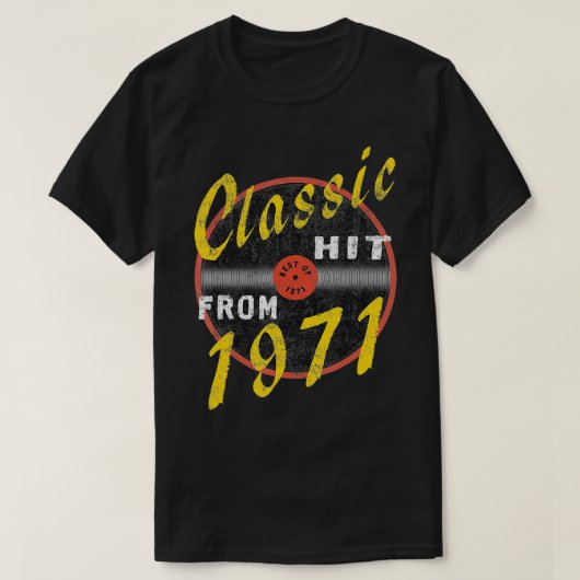 Classic Hit From 1971 Vinyl u2013 Born In 1971 Vin Tシャツ (デザイン正面)