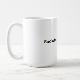 Classic Mug, 11 oz - Radiate positive energy コーヒーマグカップ