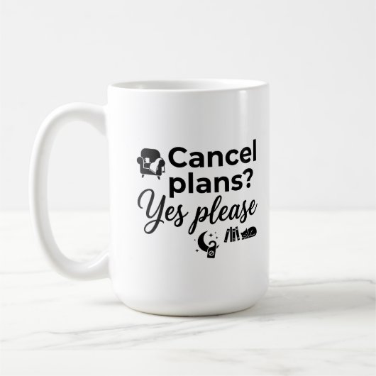 Classic Mug 15 oz - 予定をキャンセルしよう 引用 コーヒーマグカップ (左)