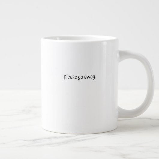 Classic Mug - Please Go Away. ジャンボコーヒーマグカップ (右)