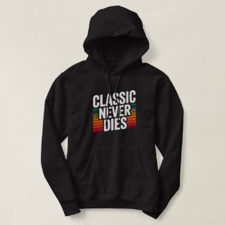 Classic Never Dies Retro Vintage Hoodie パーカ