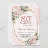 Classic Rose Gold Floral Greenery 80th Birthday  招待状 (正面)