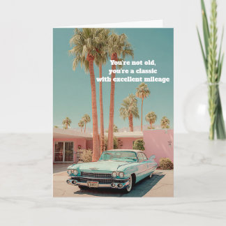 Classic with Excellent Mileage Funny Birthday Card カード