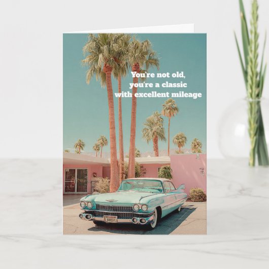 Classic with Excellent Mileage Funny Birthday Card カード (正面)