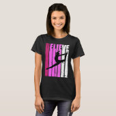 Classical Dance Pink Team Fan Believe Motivational Tシャツ (正面フル)