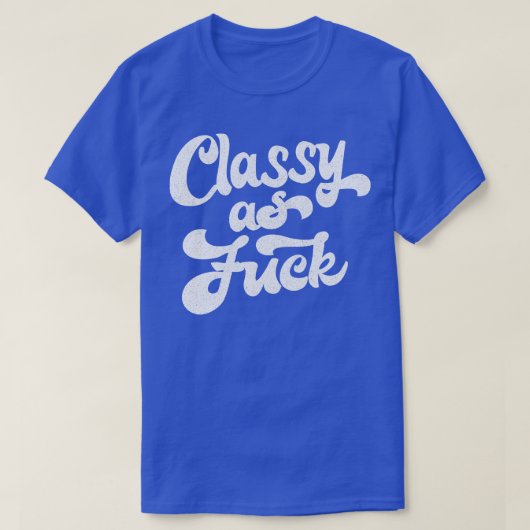 Classy As Fashed型ユーモアのあるデザイン Tシャツ (デザイン正面)