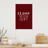 Classy Never Quiet Wall Art Beige Serif Letters on ポスター (キッチン)