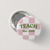 Classy Pink Teach Teacher Pin 缶バッジ (正面&裏面)