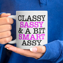 Classy Sassy and A Bit Smart Assy Jumbo Mug ジャンボコーヒーマグカップ