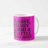 Classy, Sassy & Bad Assy Pink Coffee Mug コーヒーマグカップ (正面右)
