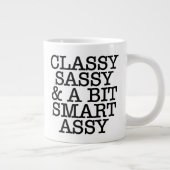 Classy Sassy Funny Quotes Mug ジャンボコーヒーマグカップ (右)
