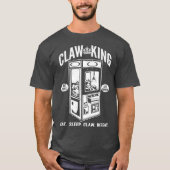 Claw Machine King Arcade Gamer Eat Sleep Claw Tシャツ (正面)