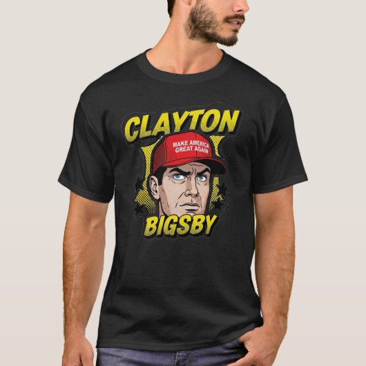 Clayton Bigsby - アメリカを再び偉大な国に Tシャツ (正面)