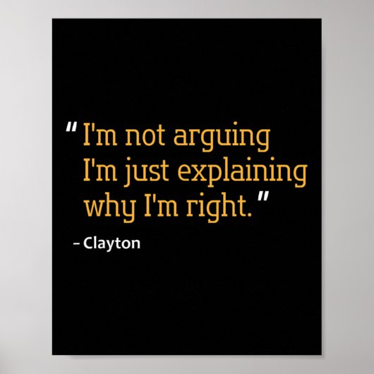 Clayton Gift Quote Funny Birthday Personalized Nam ポスター (正面)