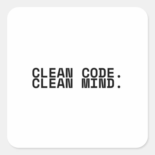 Clean Code Clean Mind Minimalist Technical  スクエアシール (正面)