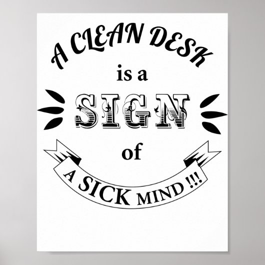 Clean Desk Funny Quotes Poster ポスター (正面)