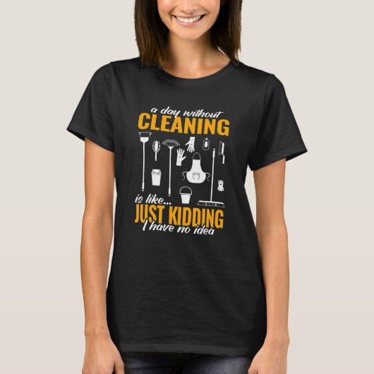 Cleaning Crew women Clean Teamのない一日 Tシャツ (正面)