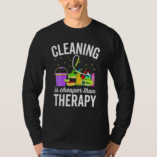 Cleaning Is Cheaper Therapy  Housekeeping Cleaning Tシャツ (正面)