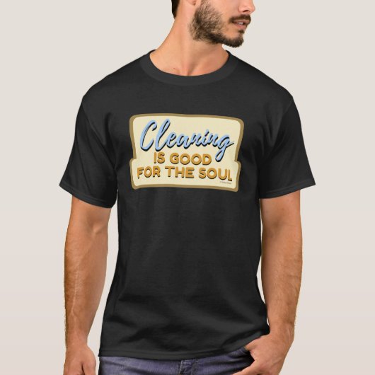 Cleaning is Good For The Soul Housekeeper Janitor Tシャツ (正面)