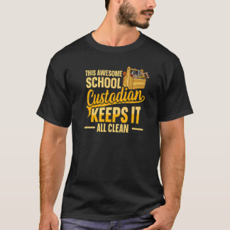 Cleaning School Custodian for a School custodian   Tシャツ