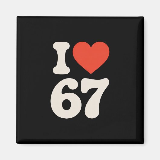 Clic 67 ミーム - 67が好き マグネット (正面)