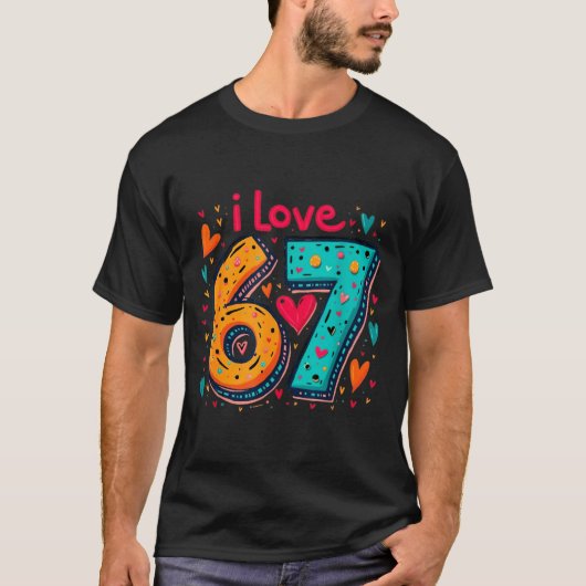 Clic 67 メメデザイン 楽しい Meme 私は67が大好き Tシャツ (正面)