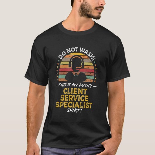 Client Service Specialist Job Title Graphic Tシャツ (正面)