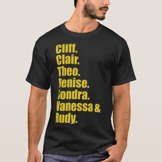 Cliff-Clair-Theo-Denise-Condra-Vanessa and Rudy Tシャツ (正面)