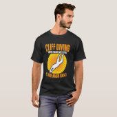 Cliff Diving Where Falling with Style is the Main  Tシャツ (正面フル)