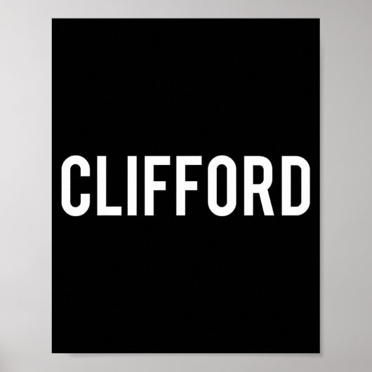 Clifford - Cool New Funny Name Fan Gift Tee  ポスター (正面)