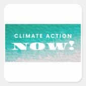 Climate Action Now Squareステッカー スクエアシール (正面)