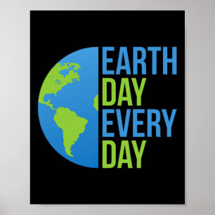 Climate Change Shirt - Earth Day Every Day Shirt - ポスター