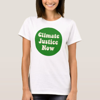 Climate Justice Now Tシャツ