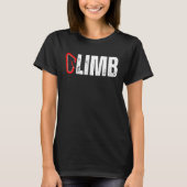 CLIMB Rock Climber Carabiner Climbing Mountains Mo Tシャツ (正面)