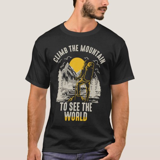 Climb The Mountain To See The World Men Women Vint Tシャツ (正面)