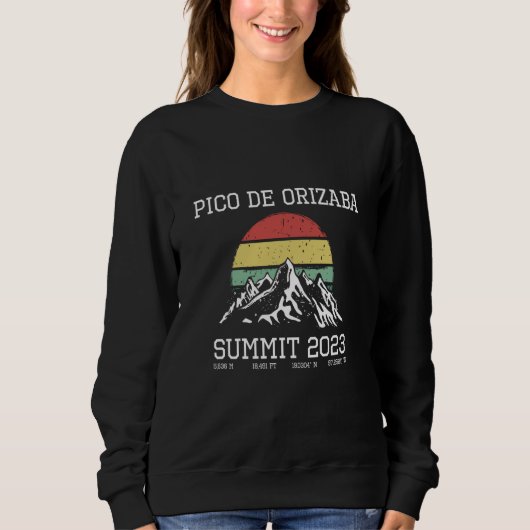 Climbed Pico de Orizaba Summit 2023 Sun Hike Mexic スウェットシャツ (正面)