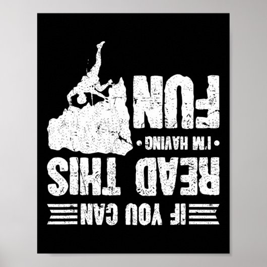 Climbing If You Can Read This I'm Having Fun Climb ポスター (正面)