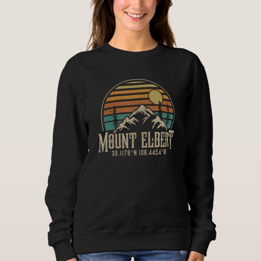 Climbing Mt  Elbert Colorado Mountain Mount Elbert スウェットシャツ (正面)