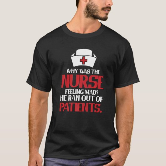 Clinic Hospital Mad Nurse Joke  Healthcare Registe Tシャツ (正面)