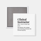 Clinical Instructor Nurse Teacher Funny Definition マグネット (正面/裏面)