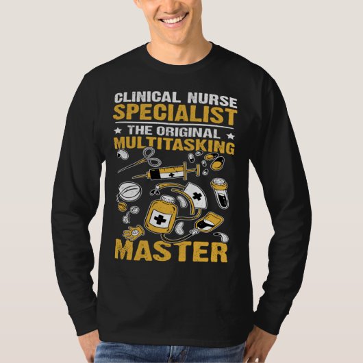 Clinical Nurse Specialist Original Multitasking Ma Tシャツ (正面)