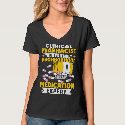 Clinical Pharmacist Neighborhood Medication Expert Tシャツ (正面)
