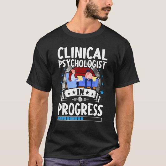 Clinical Psychologist In Progress Trainee Student Tシャツ (正面)